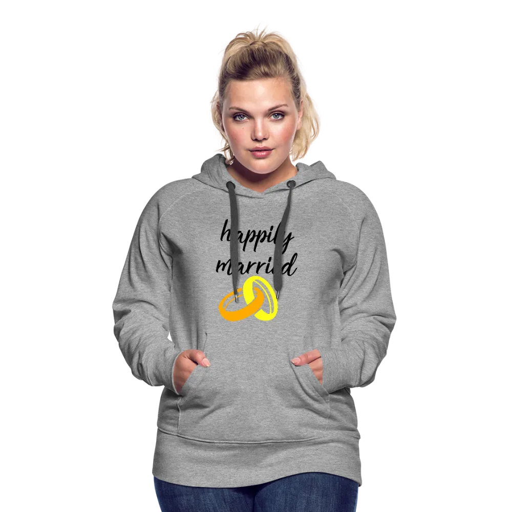 Happily Married Women’s Premium Hoodie