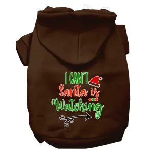 I Can't, Santa Is Watching Screen Print Dog Hoodie Brown Xxl