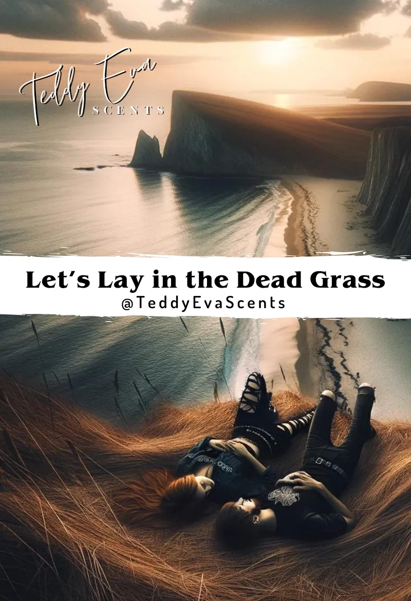 Let's Lay in the Dead Grass