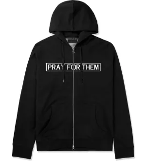 Pray For Them Fall15 Zip Up Hoodie Hoody