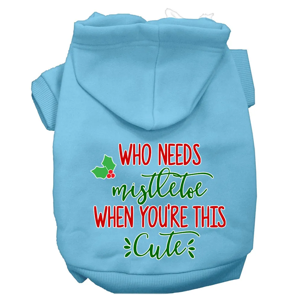 Who Needs Mistletoe Screen Print Dog Hoodie Baby Blue Xxl